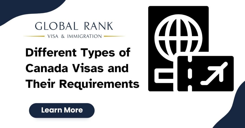 Different Types of Canada Visas and Their Requirements