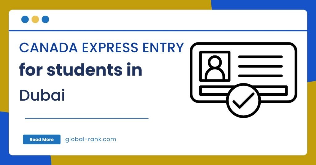 Canada Express Entry for Students in Dubai